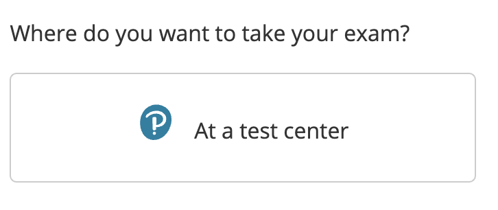 Screen portion of At a test center button on the Where do you want to take your exam page